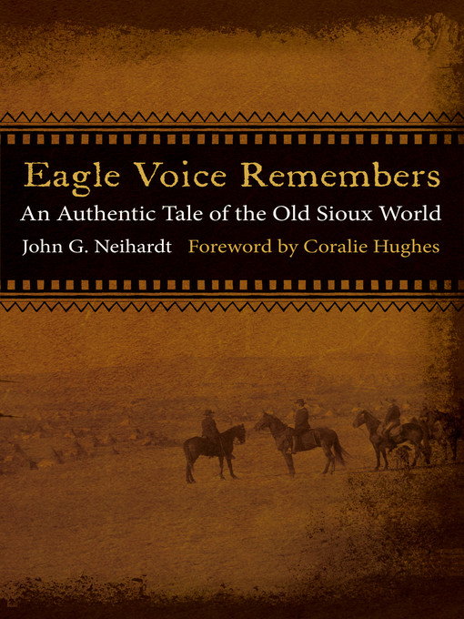 Title details for Eagle Voice Remembers by John G. Neihardt - Available